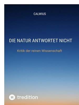 cover image of Die Natur antwortet nicht